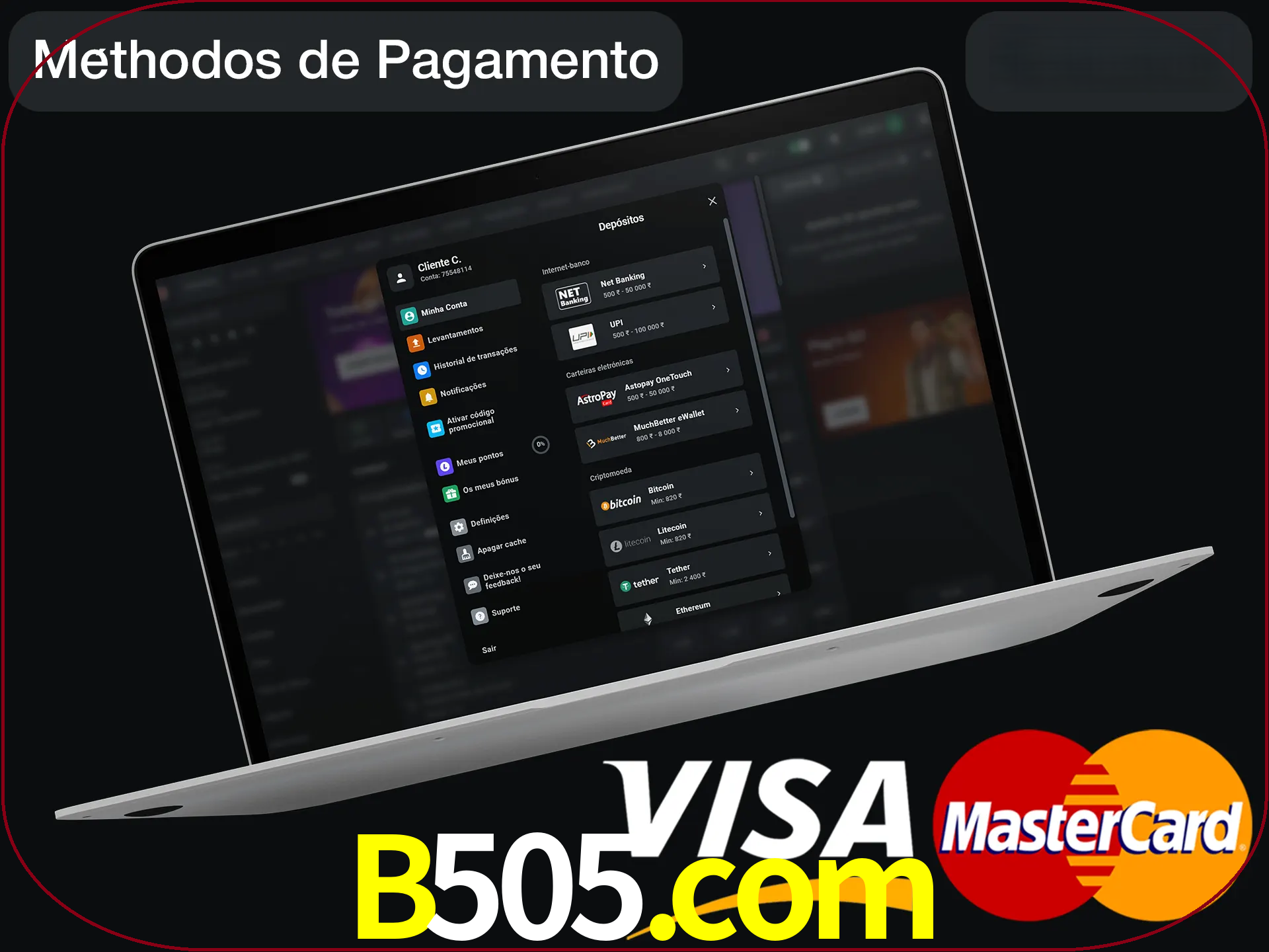 Use seu método de depósito preferido.